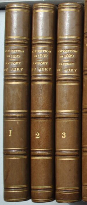 Exposition de l&rsquo;Industrie Française en 1839. Rapport du Jury Central. - Bonnefoi Livres Anciens