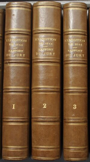Exposition des produits de l&rsquo;Industrie Française en 1844. Rapport du Jury... - Bonnefoi Livres Anciens