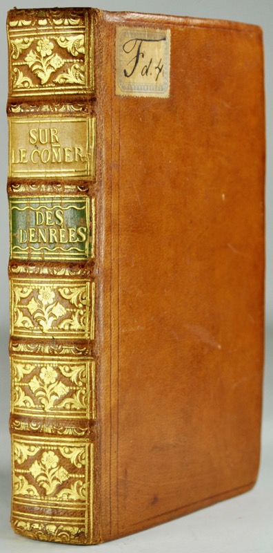 GOYON DE LA PLOMBANIE (Henri de). Vues Politiques sur le Commerce, Ouvrage dans lequel on traite particulièrement des Denrées, & où l'on propose de nouveaux moyens pour encourager l'Agriculture & les Arts, & pour augmenter le Commerce général du Royaume.