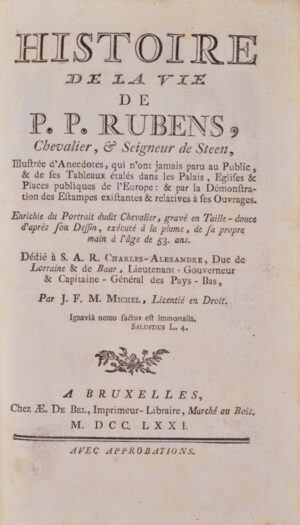 MICHEL (J.-F.-M.). Histoire de la vie de P. P. Rubens.