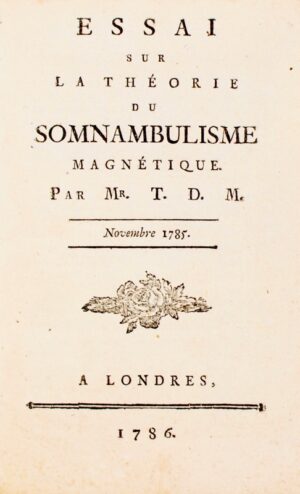 TARDY DE MONTRAVEL. Essai sur la théorie du somnambulisme magnétique. Par Mr. T. D. M.