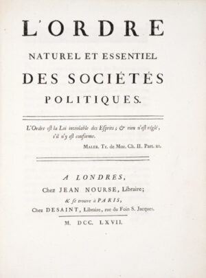 [LEMERCIER DE LA RIVIERE (Paul-Pierre)]. L'Ordre naturel et essentiel des Sociétés politiques.
