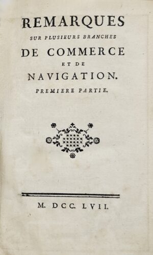 O'HEGUERTY (Pierre-André, comte de Magnières). Remarques sur plusieurs branches de commerce et de navigation.