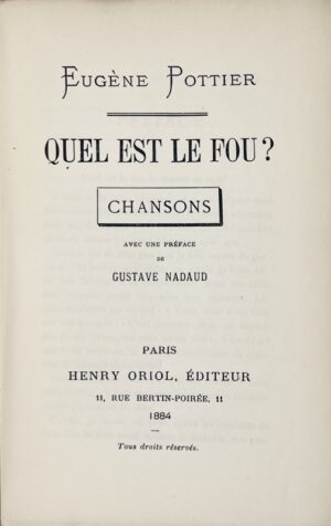 POTTIER (Eugène). Quel est le fou ? Chansons.