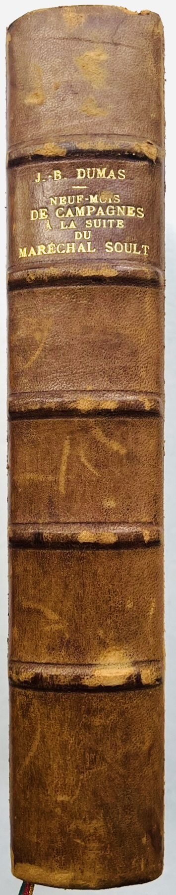 Dumas (Jean-Baptiste). Neuf mois de campagnes à la suite du maréchal Soult. Quatre manoeuvres de couverture en 1813 et 1814. – Image 2