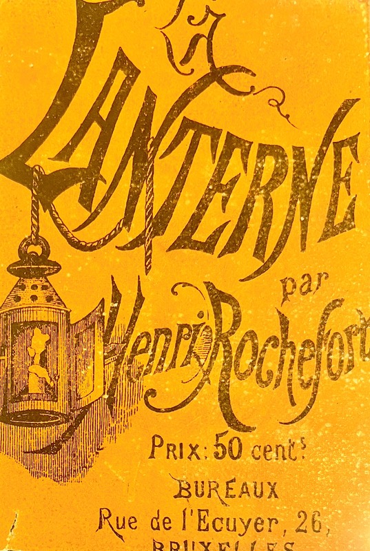 ROCHEFORT (Henri). La Lanterne. Par Henri Rochefort.