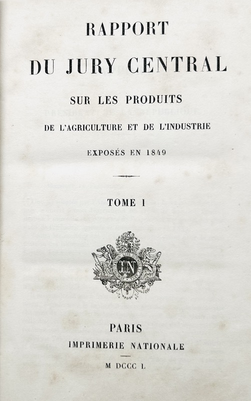 Rapport du Jury central sur les produits de l'agriculture et de l'industrie exposés en 1849.