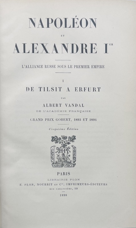 VANDAL (Albert). Napoléon et Alexandre Ier. L'Alliance russe sous le premier Empire. – Image 2