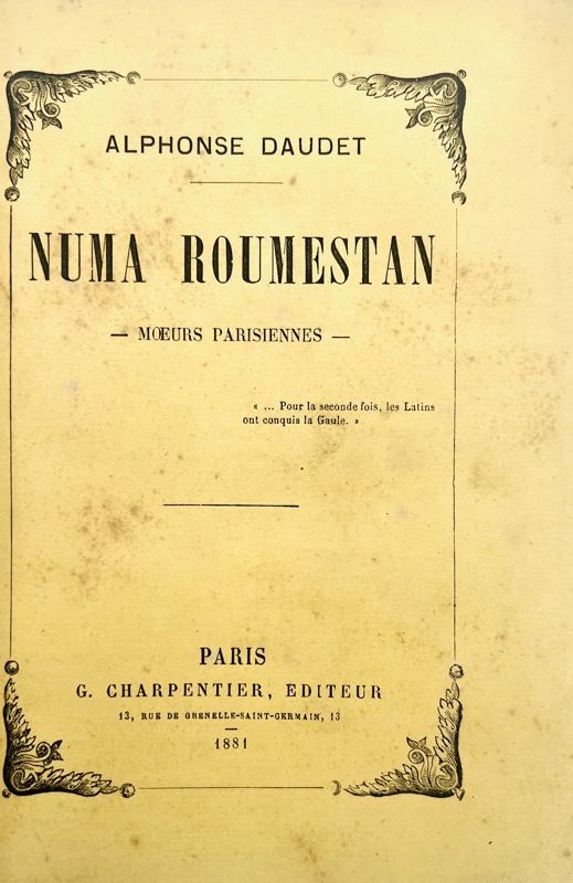 DAUDET (Alphonse). Numa Roumestan. Moeurs parisiennes.