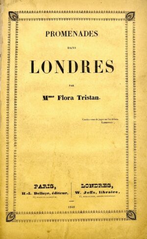 TRISTAN (Flora). Promenades dans Londres par Mme Flora Tristan.