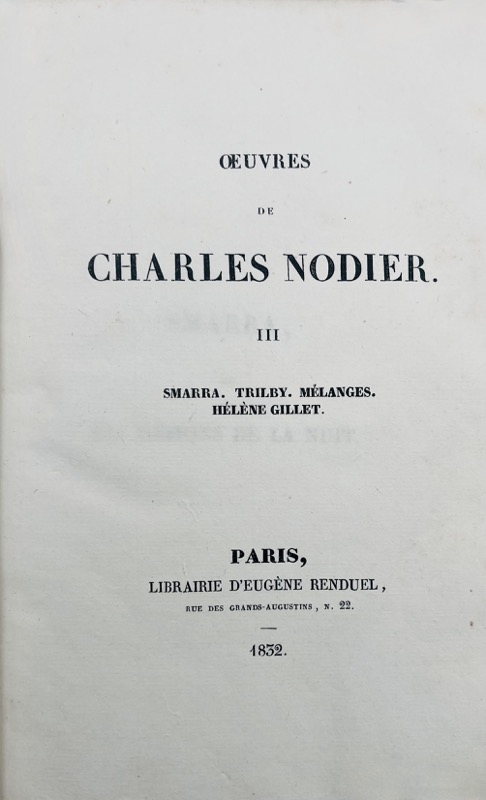 NODIER (Charles). Smarra. Trilby. Mélanges. Hélène Gillet. – Image 2