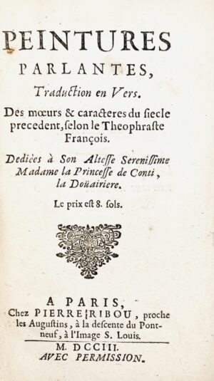 [LA BRUYERE], BOUCHER. Peintures parlantes. Traduction en vers des moeurs et caractères du siècle précédent, selon le Théophraste françois.