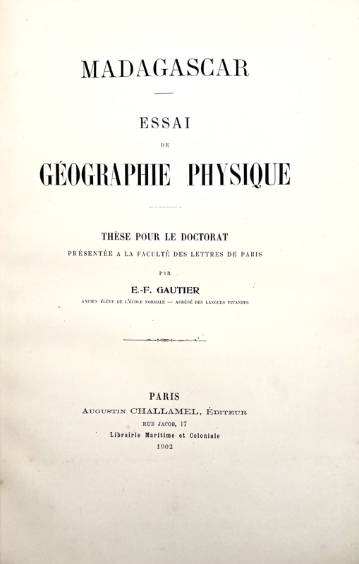 GAUTIER (Émile-Félix). Madagascar. Essai de Géographie physique. – Image 2