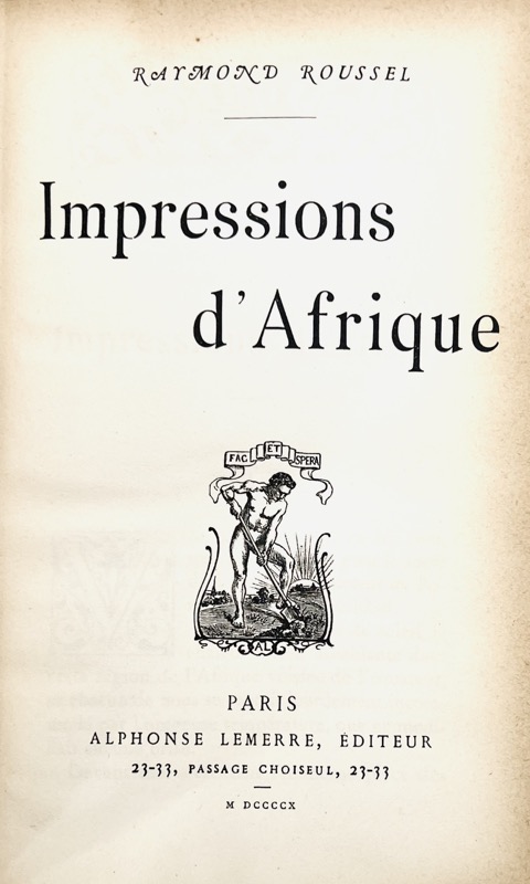 ROUSSEL (Raymond). Impressions d'Afrique.