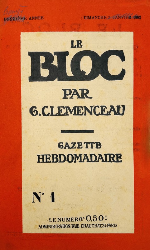 CLEMENCEAU (Georges). Le Bloc. Gazette hebdomadaire. Collection complète.