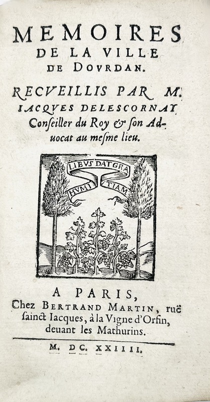 LESCORNAY (Jacques de). Mémoires de la ville de Dourdan. Recueillis par M. Jacques Delescornay Conseiller du Roy & son Advocat au mesme lieu. – Image 2
