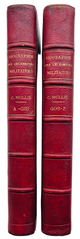 MULLIÉ (Charles). Biographie des célébrités militaires des armées de terre et de mer de 1789 à 1850.
