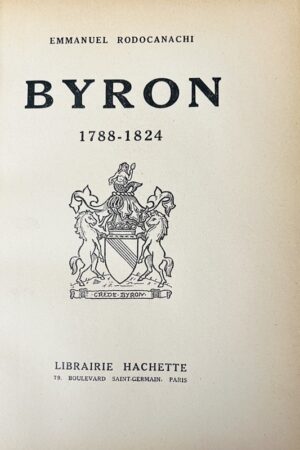 RODOCANACHI (Emmanuel). Byron. 1788-1824. - Bonnefoi Livres Anciens