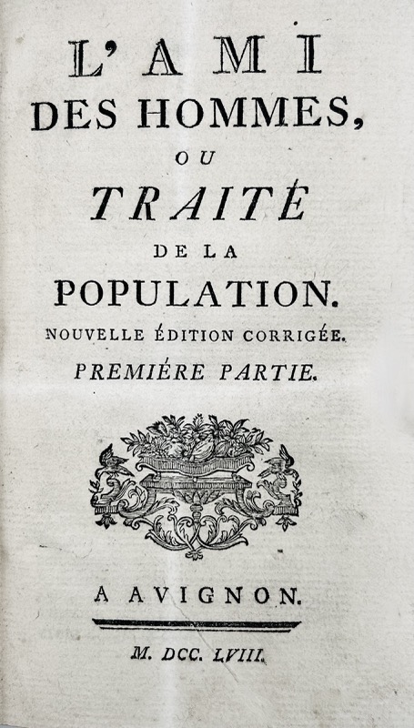 MIRABEAU (Victor Riquetti, marquis de) & QUESNAY (François). L'Ami des Hommes, ou Traité de la Population. – Image 2