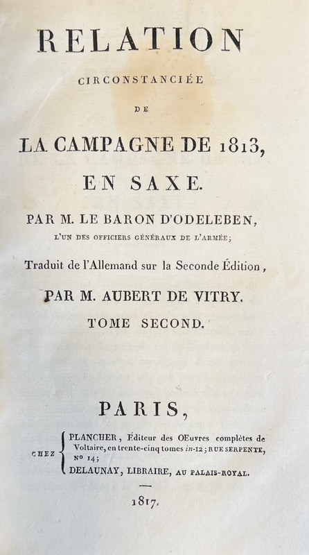 ODELEBEN (Ernst Otto Innocenz, Freiherr von). Relation circonstanciée de la campagne de 1813, en Saxe. – Image 4