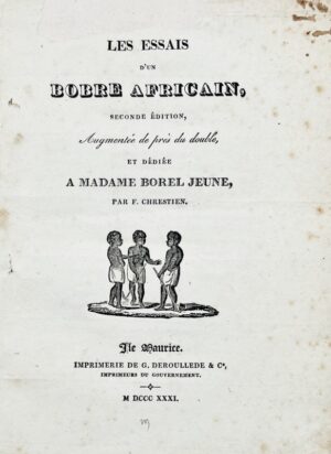 CHRESTIEN (François). Les Essais d&rsquo;un Bobre Africain - Bonnefoi Livres Anciens