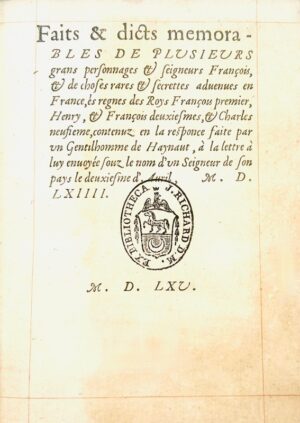 [Querelle de la rue Saint-Denis. 1565]. Faits et Dicts Memorables de plusieurs... - Bonnefoi Livres Anciens