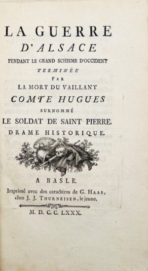 RAMOND DE CARBONNIERES (Louis-François-Elisabeth, baron). La Guerre d'Alsace pendant le grand schisme d'Occident terminée par la mort du vaillant comte Hugues surnommé le Soldat de Saint Pierre. Drame Historique.