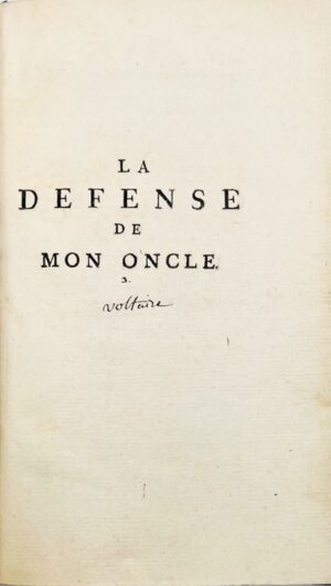 [VOLTAIRE (François-Marie Arouet de)]. La Défense de mon Oncle.