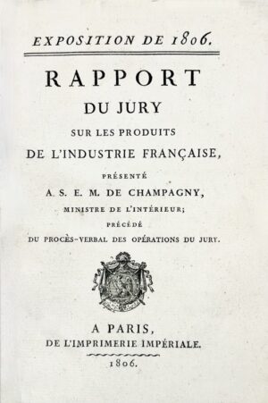 Exposition des produits de l'Industrie Française en 1844. Rapport du Jury Central.