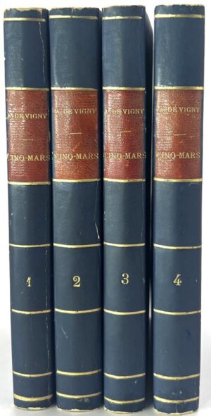 VIGNY (Alfred de). Cinq-Mars, ou Une conjuration sous Louis XIII, par le comte Alfred de Vigny. Quatrième édition augmentée d'une préface et de notes.