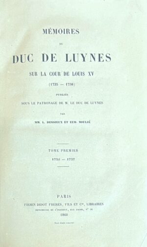 LUYNES (Louis-Joseph-Charles-Amable duc de). Mémoires sur la cour de Louis XV... - Bonnefoi Livres Anciens