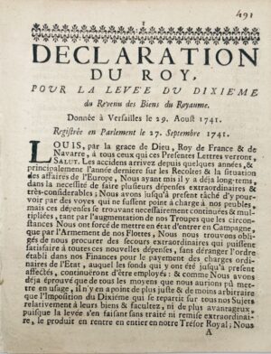 Déclaration du Roy, pour la levée du dixième du revenu des biens du Royaume. Donnée à Versailles le 29 août 1741. Registrée en Parlement le 27 septembre 1741.
