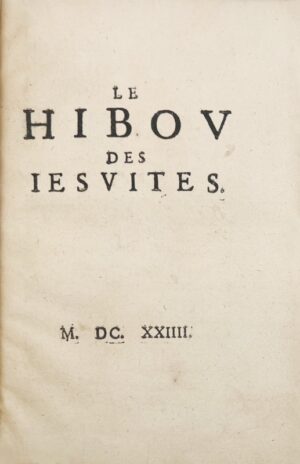[MESTREZAT (Jean)]. Le Hibou des Jésuites.