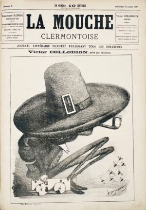 [COLLODION (Victor)]. La Mouche clermontoise. Journal illustré paraissant tous les dimanches.