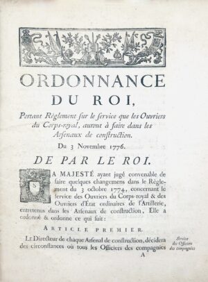 Marine Royale. Ordonnance du roi, portant règlement sur le service que les ouvriers du Corps-royal, auront à faire dans les arsenaux de construction . Du 3 novembre 1776.