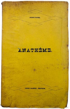 FAVRE (Jules). Anathème.