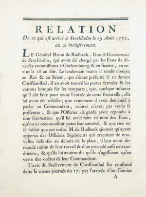 Relation de ce qui est arrivé à Stockholm le 19 août 1772, au 21 inclusivement.