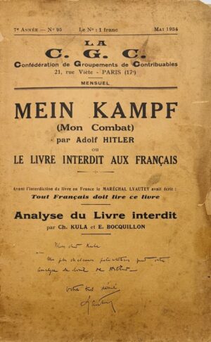 [Contre-propagande]. Mein Kampf (Mon Combat) par Adolf Hitler ou Le livre interdit aux Français. Analyse du livre interdit par Ch. Kula et E. Bocquillon.