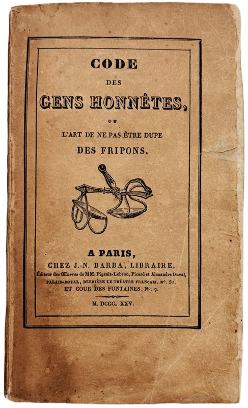 BALZAC (Honoré de). Code des Gens Honnêtes, ou l'Art de ne pas être dupe des Fripons. – Image 2